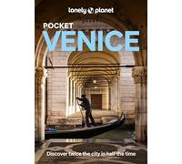 Lonely Planet Pocket Venice: discover twice the city in half the time (Pocket Guide)