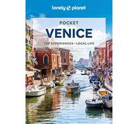 Lonely Planet Pocket Venice: top experiences, local life (Pocket Guide)