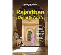 Lonely Planet Rajasthan, Delhi & Agra: Plan the Trip of a Lifetime | Detailed Itineraries & Maps | Insider Tips | Covers Taj Mahal, Jaipur, Udaipur, Agra Fort & Old City and more (Travel Guide)