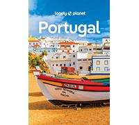 LONELY PLANET Reiseführer Portugal: Eigene Wege gehen und Einzigartiges erleben.