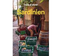 LONELY PLANET Reiseführer Sardinien: Eigene Wege gehen und Einzigartiges erleben.