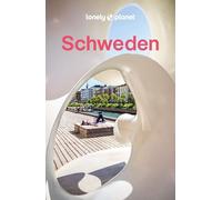 LONELY PLANET Reiseführer Schweden: Eigene Wege gehen und Einzigartiges erleben.
