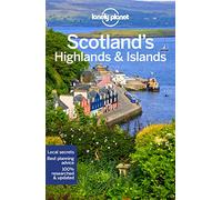 Lonely Planet Scotland's Highlands & Islands (Travel Guide) [Idioma Inglés]