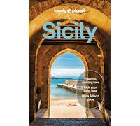 Lonely Planet Sicily: Plan the Trip of a Lifetime | Detailed Itineraries & Maps | Insider Tips | Covers Palermo, Tyrrhenian Coast, Aeolian Islands and more (Travel Guide)