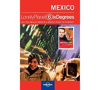 Lonely Planet Six Degrees Series 2: Mexico