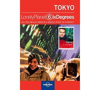 Lonely Planet Six Degrees Series 2: Tokyo