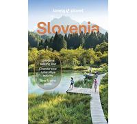 Lonely Planet Slovenia: Detailed Itineraries | Travel Like a Local | Insider Tips | Covers Ljubljana, Lake Bled, Julian Alps, Krka Valley, and more (Travel Guide)