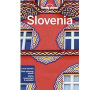 Lonely Planet Slovenia: Perfect for exploring top sights and taking roads less travelled (Travel Guide)