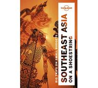 Lonely Planet Southeast Asia on a shoestring (Travel Guide) [Idioma Inglés]: Perfect for exploring top sights and taking roads less travelled