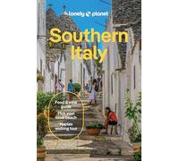 Lonely Planet Southern Italy: Plan the Trip of a Lifetime | Detailed Itineraries & Maps | Insider Tips | Covers Naples & Campania, Puglia, Calabria & Basilicata and more (Travel Guide)