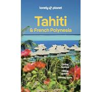 Lonely Planet Tahiti & French Polynesia (Travel Guide)
