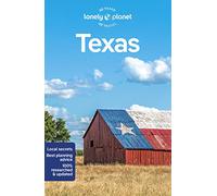 Lonely Planet Texas: Perfect for exploring top sights and taking roads less travelled (Travel Guide)