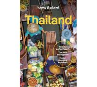 Lonely Planet Thailand: Detailed Itineraries | Travel Like a Local | Insider Tips | Covers Bangkok & Around, Phuket & the Andaman Coast, Chiang Mai Province, Ko Samui and more (Travel Guide)
