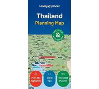 Lonely Planet Thailand Planning Map: Durable Waterproof Travel Map with Easy-Fold Format, Itineraries & Transport Guide for Bangkok, Chiang Mai, Phuket & More