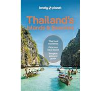 Lonely Planet Thailand's Islands & Beaches: Detailed Itineraries | Travel Like a Local | Insider Tips | Covers Bangkok, Ko Samui, Phuket, Hua Hin, and more (Travel Guide)