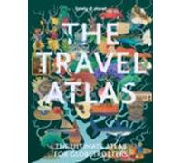 Lonely Planet The Travel Atlas