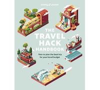 Lonely Planet – The Travel Hack Handbook – Guía práctica e inspiradora