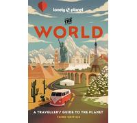 Lonely Planet The World: A Traveller's Guide to the Planet | Every Country from A-Z | Itineraries from 5 weeks to 3 months | Beautiful Travel Gift (Travel Guide)