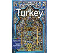 Lonely Planet Turkey: Perfect for exploring top sights and taking roads less travelled (Travel Guide)