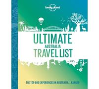Lonely Planet Ultimate Australia Travel List (Tapa dura) Lonely Planet