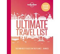 Lonely Planet Ultimate Travel List: The Best Places on the Planet ...Ranked