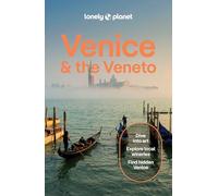 Lonely Planet Venice & the Veneto: Detailed Itineraries | Travel Like a Local | Insider Tips | Covers San Marco, Dorsoduro, San Polo, Cannaregio, Murano, and more (Travel Guide)