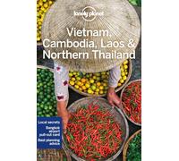 Lonely Planet Vietnam Cambodia Laos & Northern Thailand