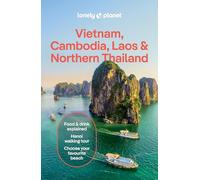 Lonely Planet Vietnam, Cambodia, Laos & Northern Thailand: Plan the Trip of a Lifetime | Detailed Itineraries & Maps | Insider Tips | Covers Hanoi, ... of Angkor, Bangkok and more (Travel Guide)