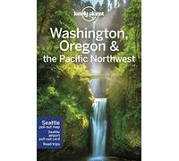 Lonely Planet Washington, Oregon & the Pacific Northwest (Travel Guide) [Idioma Inglés]