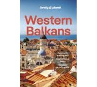Lonely Planet Western Balkans: Detailed Itineraries | Travel Like a Local | Insider Tips | Covers Albania, Croatia, Serbia, Slovenia, and more (Travel Guide)