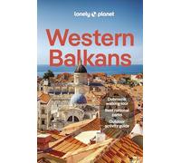 Lonely Planet Western Balkans: Detailed Itineraries | Travel Like a Local | Insider Tips | Covers Albania, Croatia, Serbia, Slovenia, and more (Travel Guide)