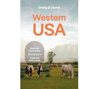 Lonely Planet Western USA: Plan the Trip of a Lifetime | Detailed Itineraries & Maps | Insider Tips | Covers Rocky Mountains, Southwest, California and more (Travel Guide)