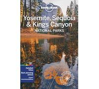 Lonely Planet Yosemite, Sequoia & Kings Canyon National Parks (National Parks Guide)