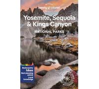 Lonely Planet Yosemite, Sequoia & Kings Canyon National Parks (National Parks Guide)