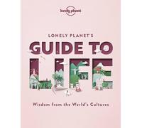 Lonely Planet's Guide to Life