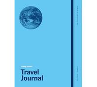 Lonely Planet's Travel Journal: Blue: Record Your Precious Memories | Writing Prompts & Trip Planning Tips | Handy Pocket for Keepsakes | Available in Three Colours