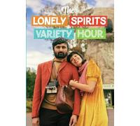 LONELY SPIRITS VARIETY HOUR