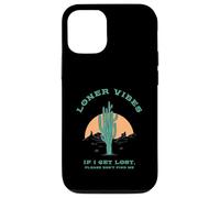 Loner Vibes If I Get Lost Please Don't Find Me (Desierto) Carcasa para iPhone 12/12 Pro
