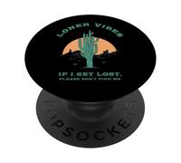 Loner Vibes If I Get Lost Please Don't Find Me (Desierto) PopSockets PopGrip Adhesivo