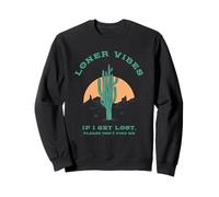 Loner Vibes If I Get Lost Please Don't Find Me (Desierto) Sudadera