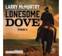 Lonesome Dove Épisode 2 (audiolibro)