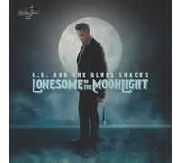 B.B. & The Blues Shacks – Lonesome In The Moonlight – Vinilo – Edición limitada – Victrola