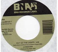 LONESTAR - LONESTAR-out go the lights/ with me BNA (45 single record)