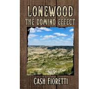 Lonewood The Domino Effect: The Domino Effect