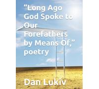 “Long Ago God Spoke to Our Forefathers by Means Of,” poetry