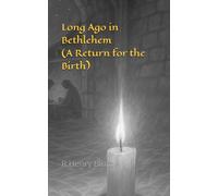 Long Ago in Bethlehem (A Return for the Birth)