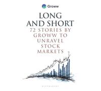 Long and Short: 72 Stories by Groww to Unravel Stock Markets