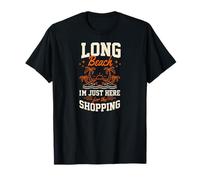 Long Beach Estoy aquí para IR de Compras en California Camiseta