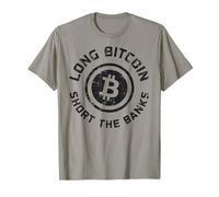Long Bitcoin Short The Banks BTC Crypto Currency Blockchain Camiseta