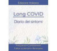 Long COVID Diario dei Sintomi: Nebbia Cerebrale, PEM, Intolleranza Ortostatica, Affaticamento, Mancanza Respiro | Registro Pacing e Strategie Utili